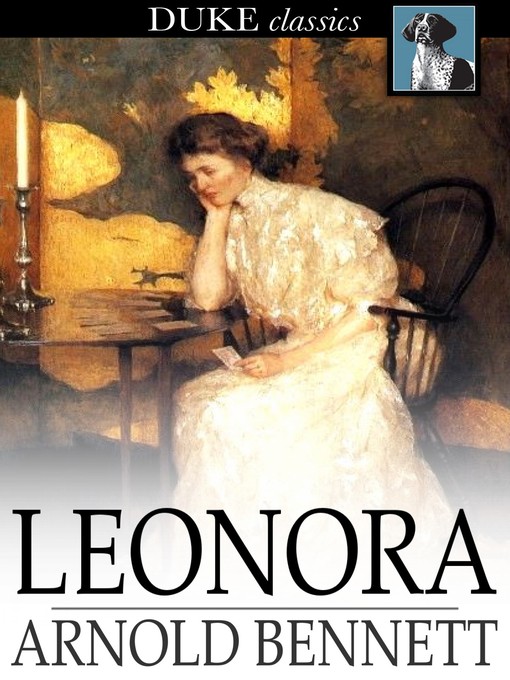 Title details for Leonora by Arnold Bennett - Available